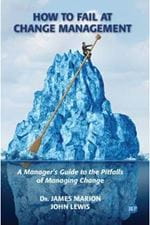 How to Fail at Change Management