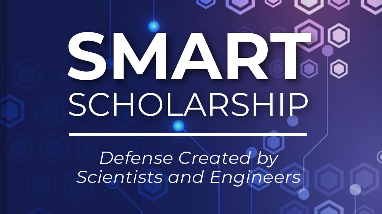 Smart Scholarship: Defense created by scientists and engineers.