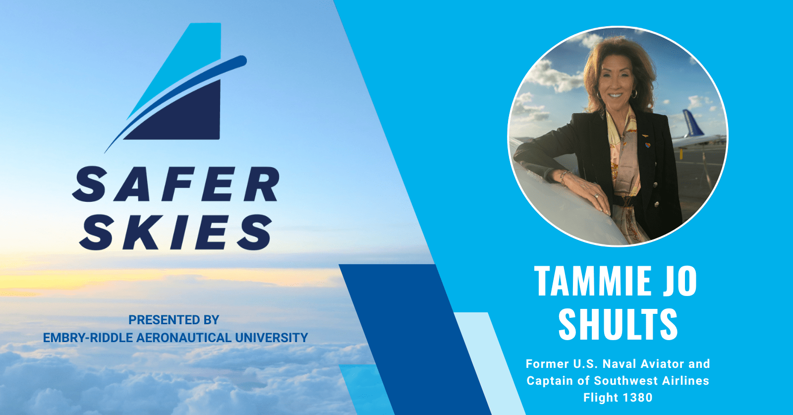 Safer Skies Podcast Graphic With Tammie Jo Shults