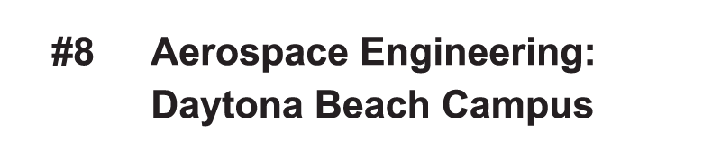 #8 Aerospace Engineering: Daytona Beach Campus