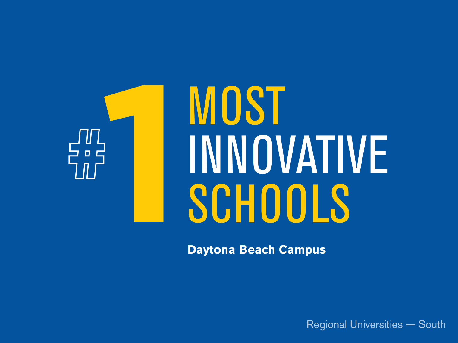 Number 1 Most Innovative Schools - Daytona Beach Campus - Regional Universities - South